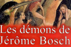 Les démons de Jérome Bosch