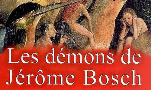 Les démons de Jérome Bosch