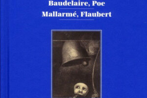 Baudelaire, Poe, Mallarmé, Flaubert: interprétations par Odilon Redon